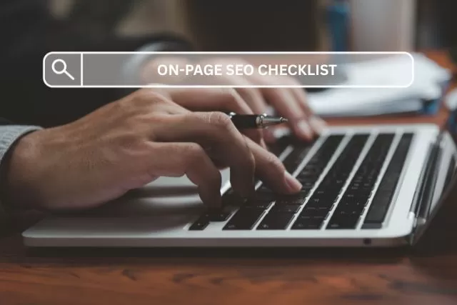 On-Page SEO Checklist: Optimise Your Site With Ease